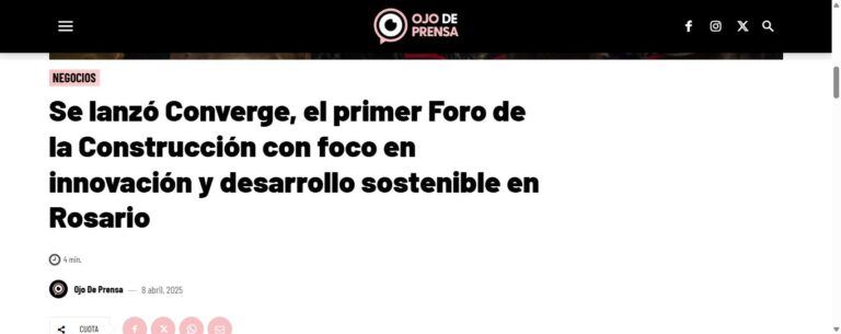 Nota de Ojo de Prensa sobre Converge: Se lanzó Converge, el primer Foro de la Construcción con foco en innovación y desarrollo sostenible en Rosario